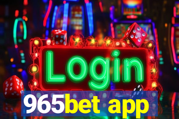 965bet app